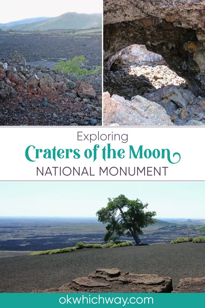 Exploring Craters of the Moon National Monument | Idaho | Ok, Which Way?