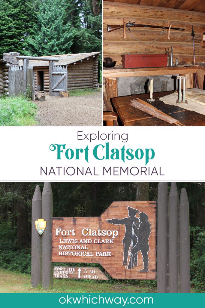Exploring Fort Clatsop National Memorial | Lewis and Clark National Historical Park | OK Which Way