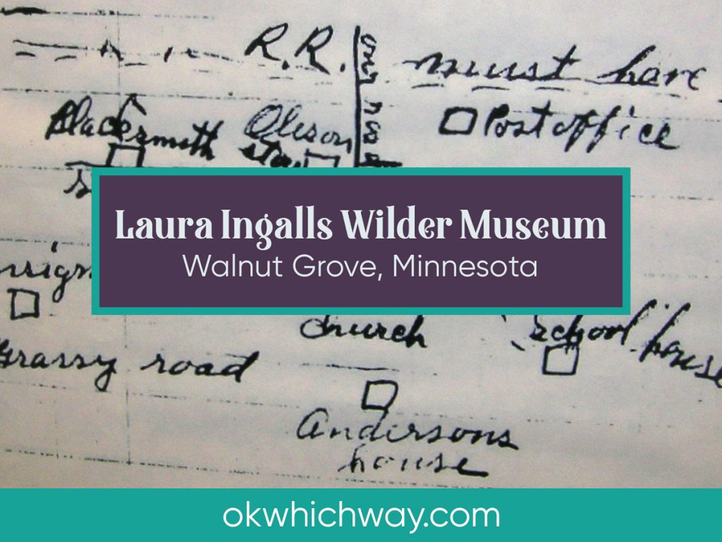 Laura Ingalls Wilder Museum in Walnut Grove | OK Which Way