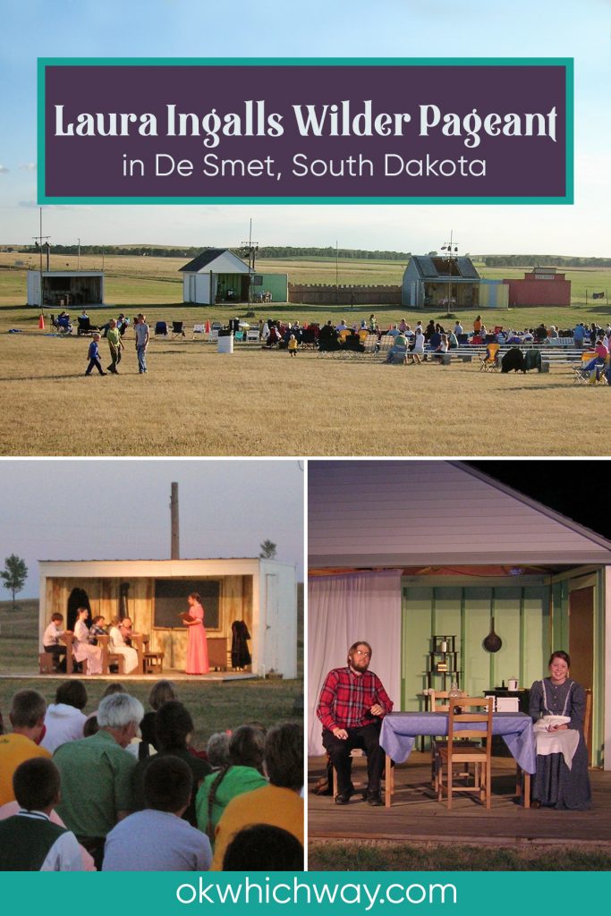 Laura Ingalls Wilder Pageant in De Smet, South Dakota | OK Which Way