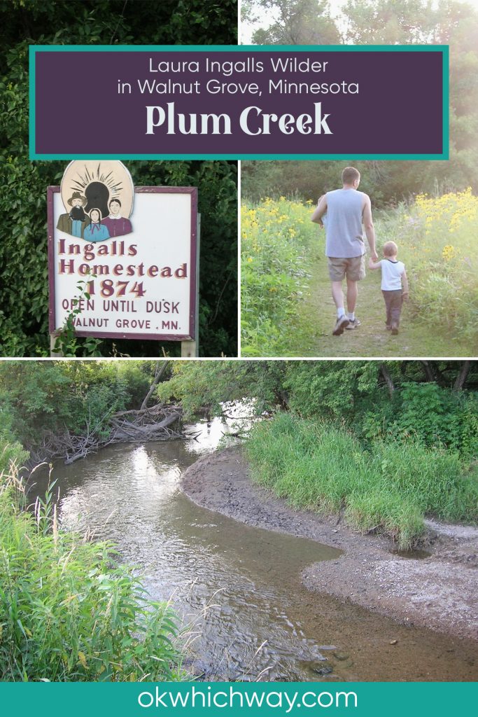 Laura Ingalls Wilder on Plum Creek in Walnut Grove | OK Which Way