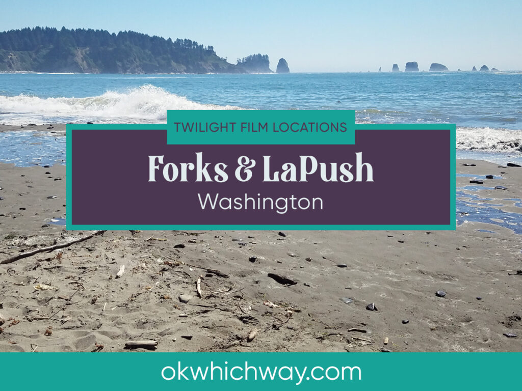 Twilight in Forks and LaPush | OK Which Way