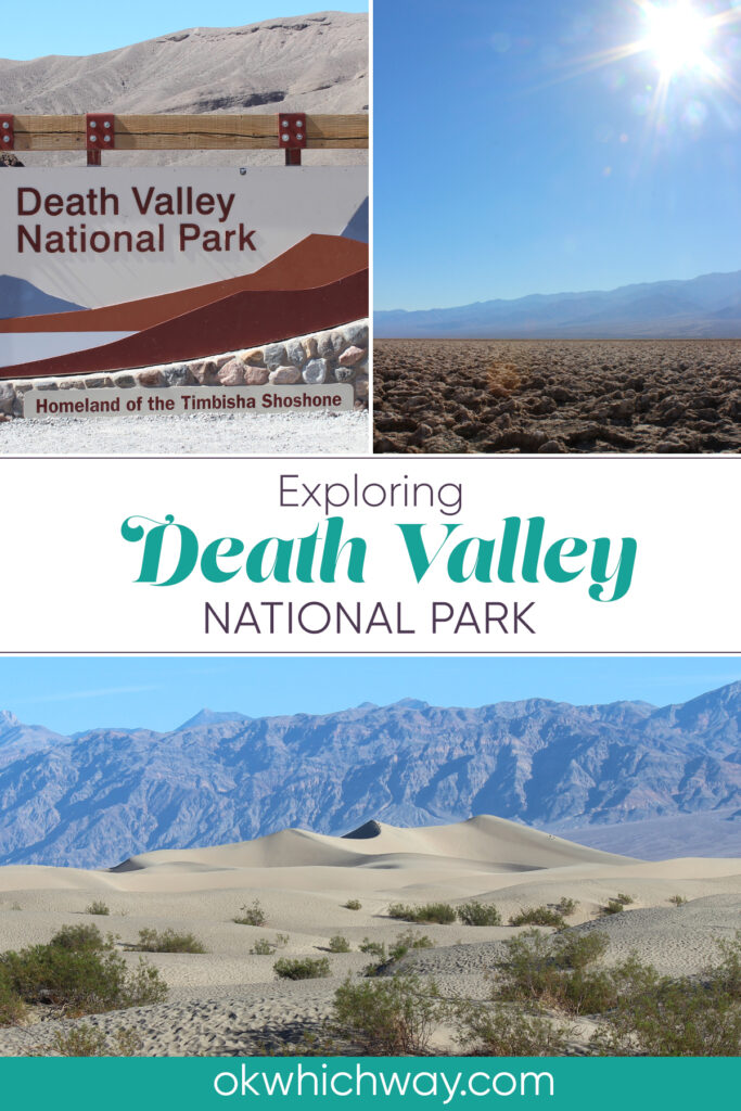 Exploring Death Valley National Park | Sand Dunes, Badwater Basin, Artists Palette | Road Trip | OK, Which Way?