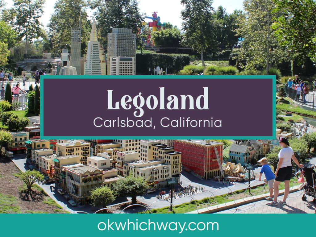 Legoland California - Road Trip Stop | OK, Which Way?