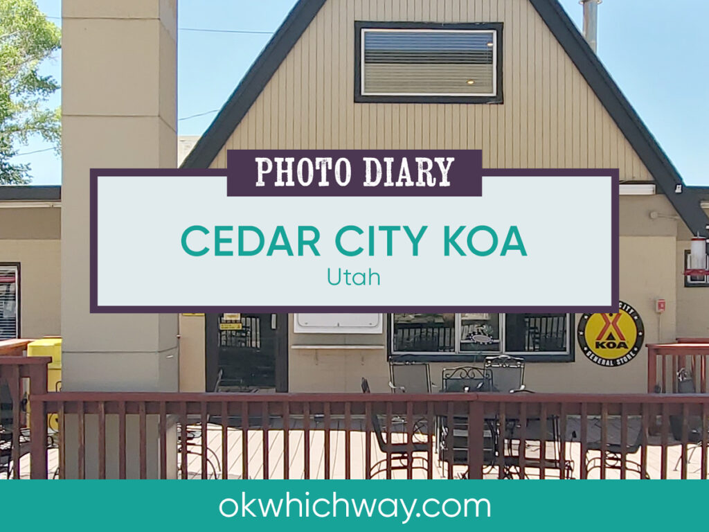 Cedar City KOA in Utah | OK Which Way