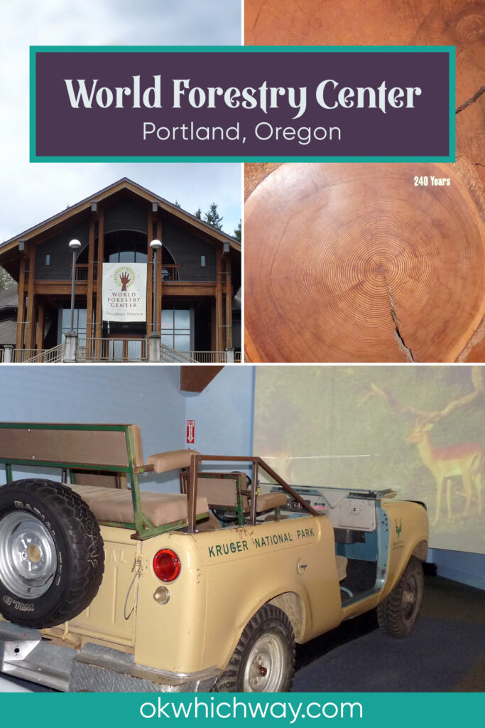 World Forestry Center in Portland | Discovery Museum | Oregon | OK Which Way