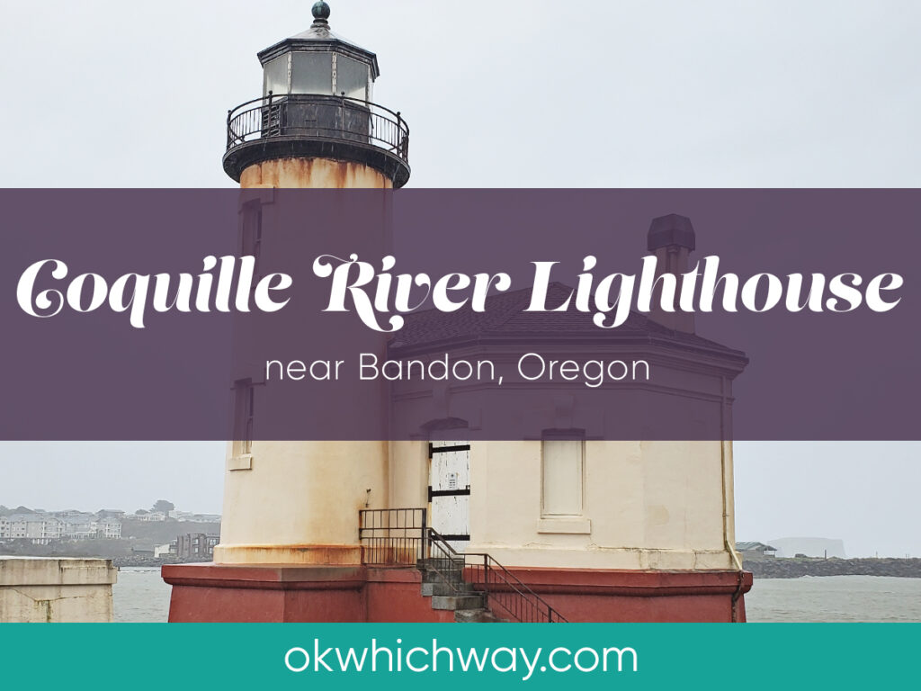 Coquille River Lighthouse in Oregon | OK Which Way