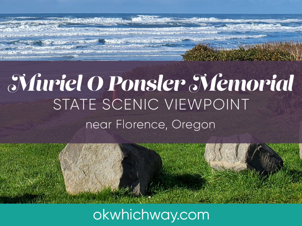Muriel O. Ponsler Memorial State Scenic Viewpoint in Oregon | OK Which Way