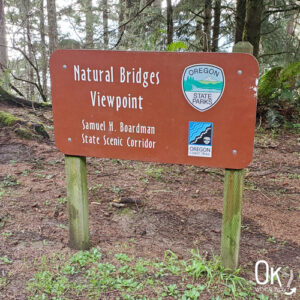 Natural Bridges Viewpoint sign at Samuel H. Boardman State Scenic Corridor | OK Which Way