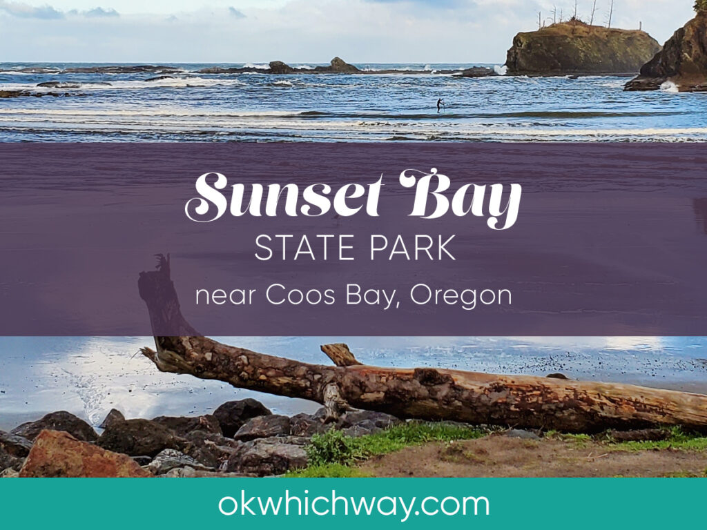 Sunset Bay State Park in Oregon | Ok Which Way