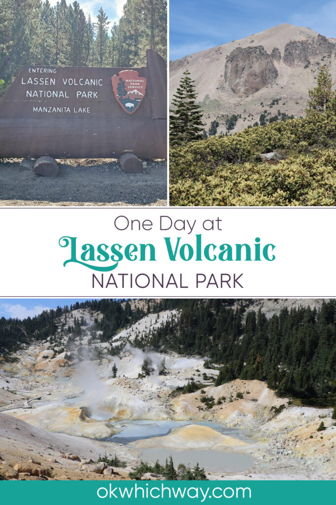 One Day at Lassen Volcanic National Park in northern California | OK Which Way