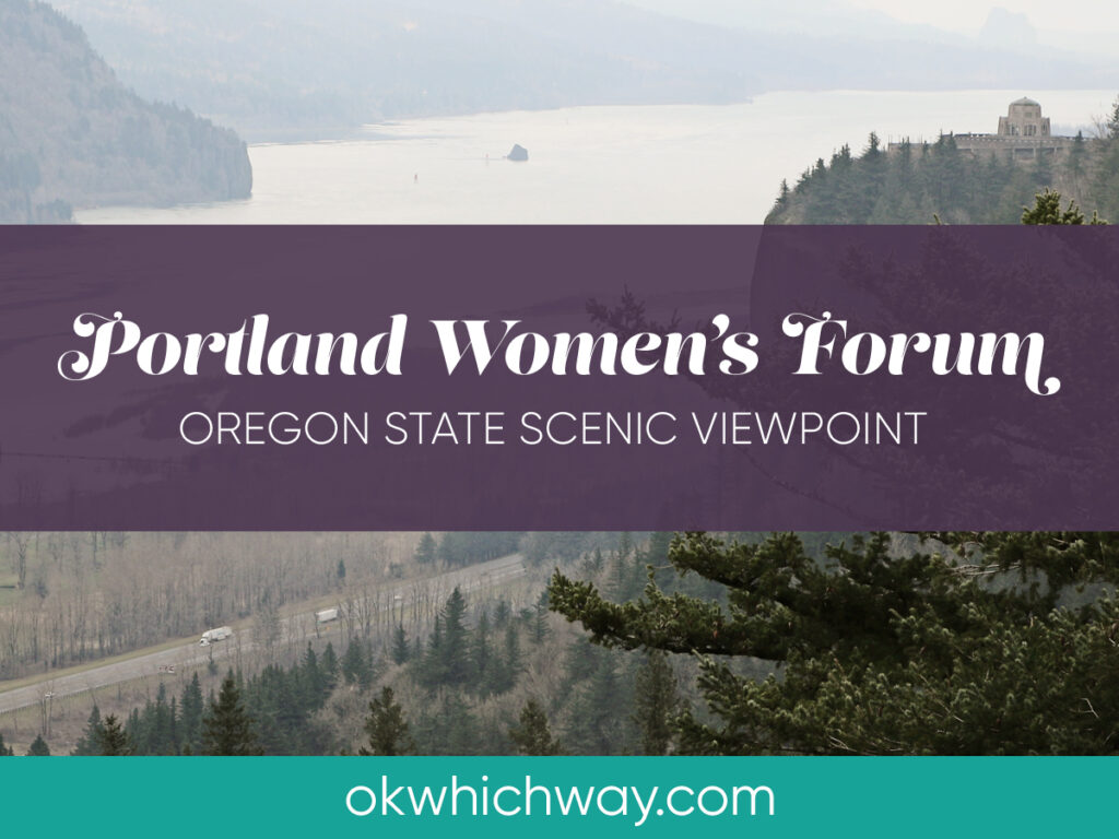 Portland Women's Forum Scenic Viewpoint | OK Which Way