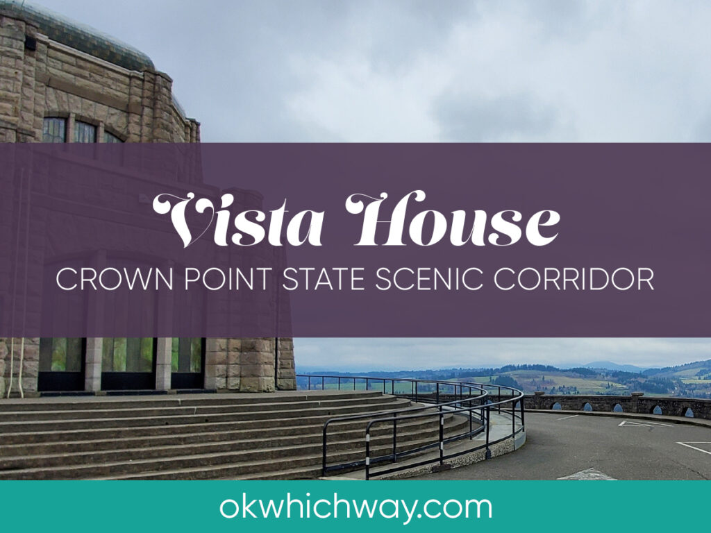 Vista House at Crown Point | OK Which Way
