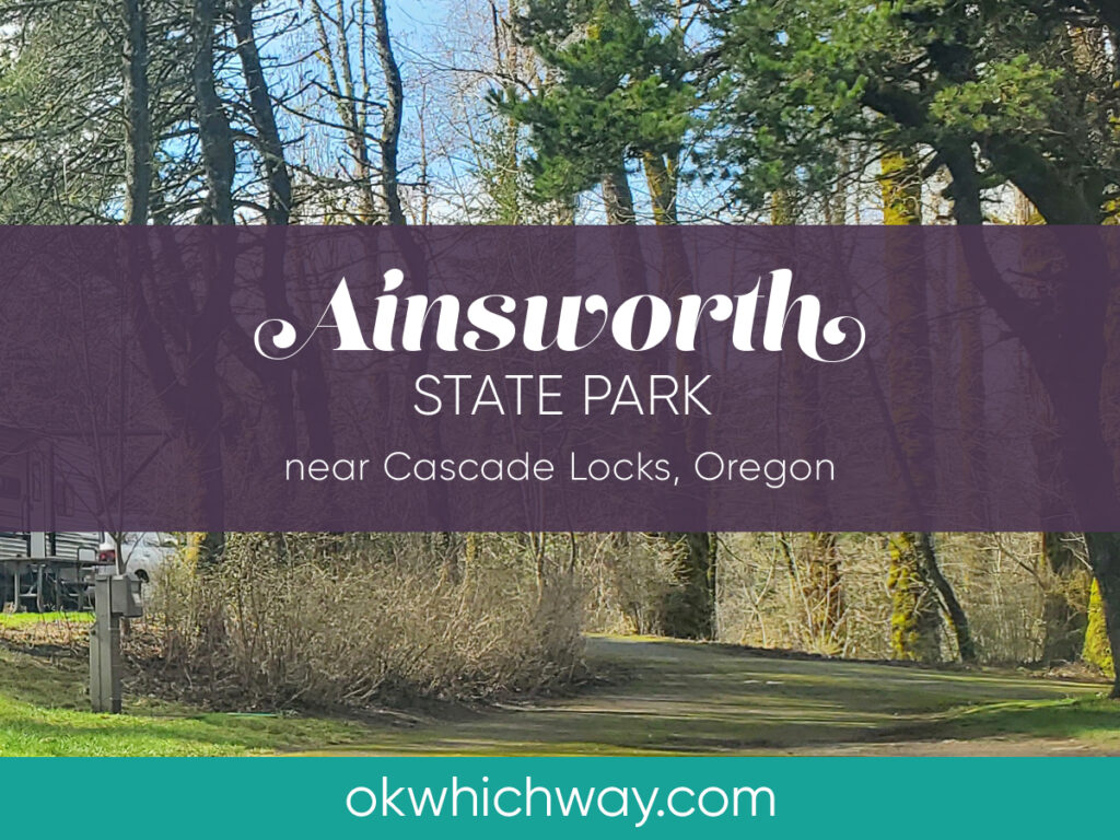 Camping at Ainsworth State Park in Oregon | OK Which Way