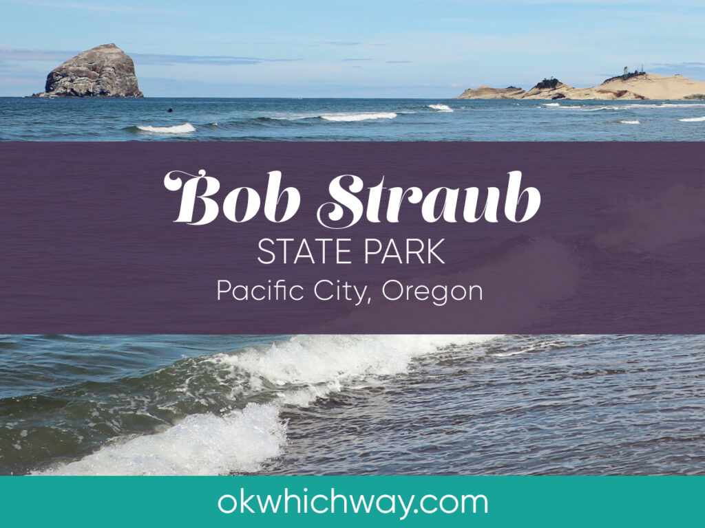 Bob Straub State Park in Oregon | OK Which Way