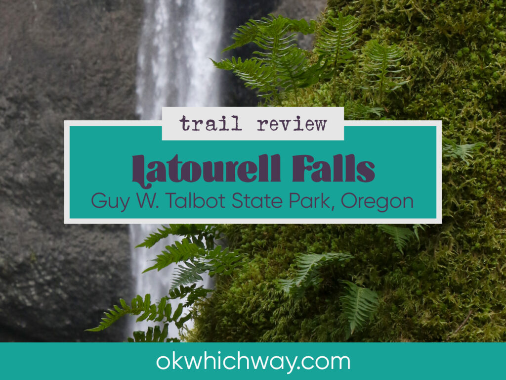 Latourell Falls Trail Review | Ok Which Way