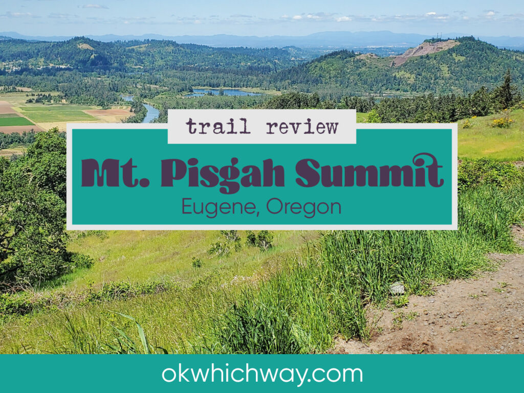 Mount Pisgah Summit Trail Review | OK Which Way