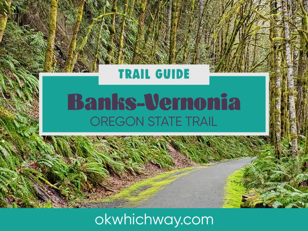 Banks-Vernonia State Trail Guide | OK Which Way