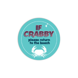 If Crabby Please Return to the Beach Vinyl Sticker
