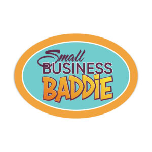 Small Business Baddie Vinyl Sticker